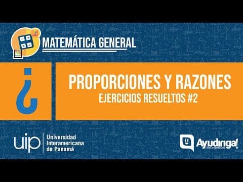 Proporciones y Razones | Ejercicios Resueltos #2