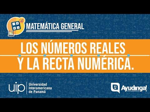 Los Números Reales y la Recta Numérica