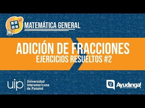 Adición de Fracciones | Ejercicios Resueltos #2