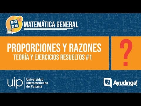 Proporciones y Razones | Teoría y Ejercicios Resueltos #1