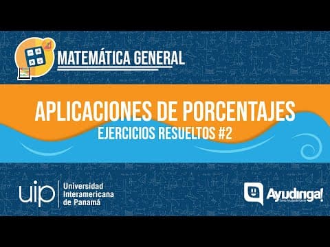 Aplicaciones de Porcentajes | Ejercicios Resueltos #2